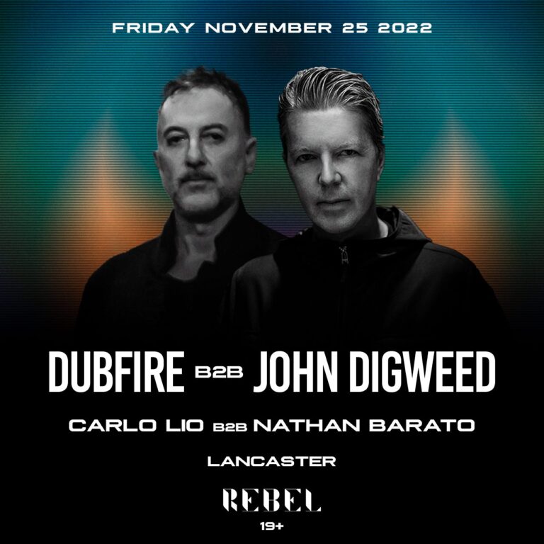 DUBFIRE B2B JOHN DIGWEED – REBEL Entertainment Complex